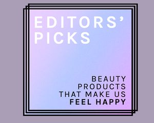 editors picks beauty products